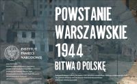 pierwsza karta wystawy "Powstanie Warszawskie Bitwa o Polskę"